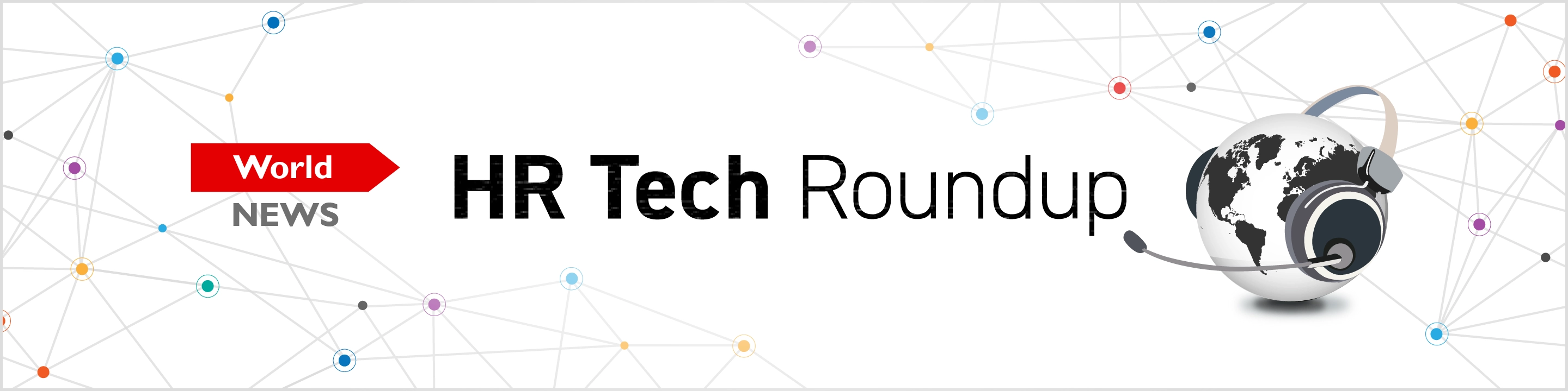 HR Tech Roundup 海外のHRテクノロジー最新ニュース